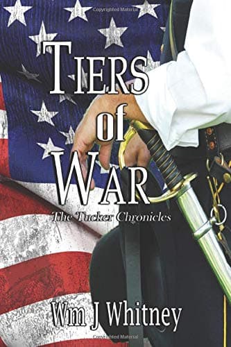 Book cover for Tiers of War (The Tucker Chronicles) by Whitney, William