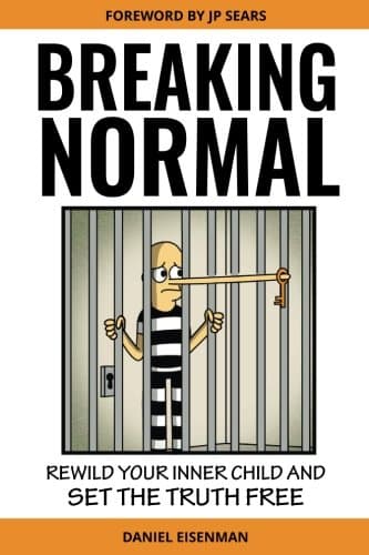 Book cover for Breaking Normal: ReWild Your Inner Child and Set the Truth Free by Eisenman, Daniel