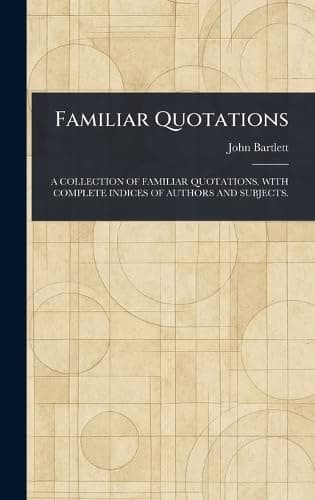 Book cover for Familiar Quotations by Bartlett, John