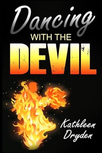 Book cover for Dancing With The Devil: The Battle for the Soul of God's Children and the Life of a Christian Nation by Dryden, Kathleen