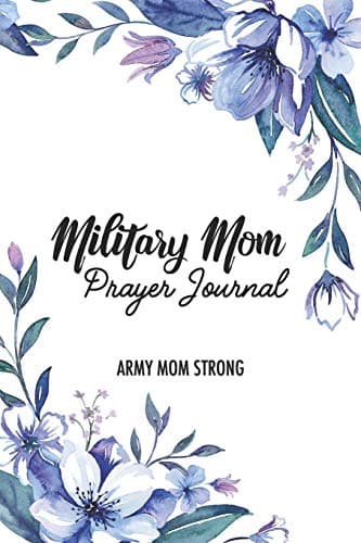 Book cover for Military Mom Prayer Journal by Strong, Army Mom