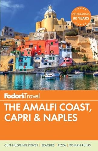 Book cover for Fodor's The Amalfi Coast, Capri & Naples (Full-color Travel Guide) by Fodor's Travel Guides