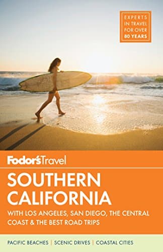 Book cover for Fodor's Southern California: with Los Angeles, San Diego, the Central Coast & the Best Road Trips (Full-color Travel Guide, 15) by Fodor's Travel Guides