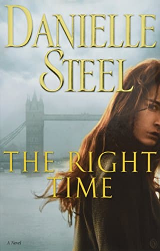 Book cover for The Right Time: A Novel by Steel, Danielle