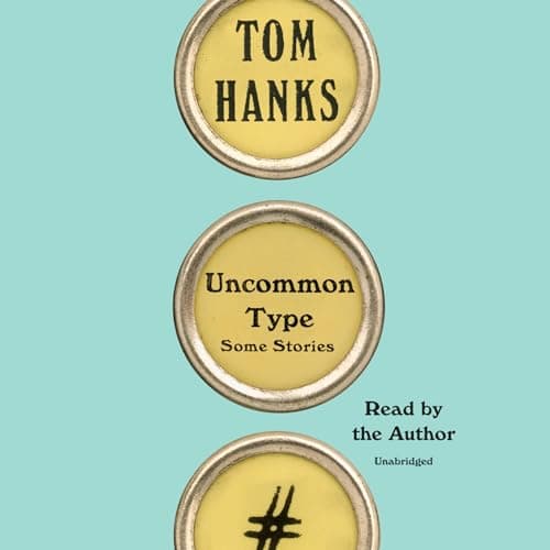 Book cover for Uncommon Type: Some Stories by Hanks, Tom