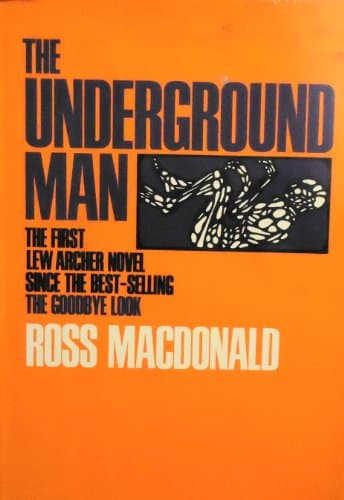 Book cover for The Underground Man by Ross MacDonald