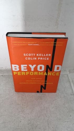 Book cover for Beyond Performance: How Great Organizations Build Ultimate Competitive Advantage by Keller, Scott