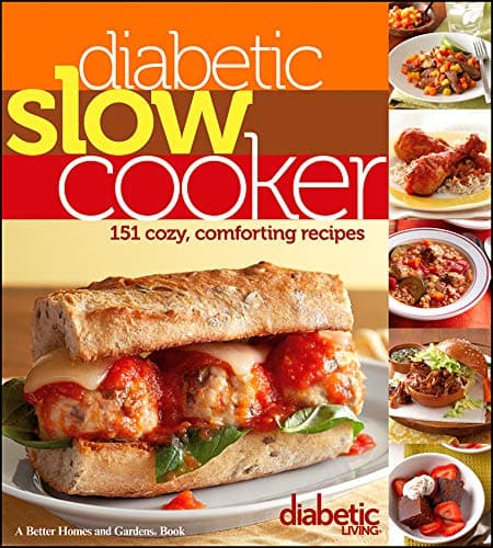 Book cover for Diabetic Living Diabetic Slow Cooker: 151 Cozy, Comforting Recipes by Diabetic Living Editors