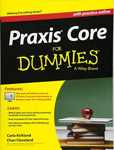 Book cover for Praxis Core For Dummies, with Online Practice Tests (For Dummies Series) by Kirkland, Carla C.