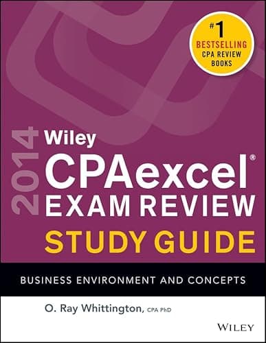 Book cover for Wiley CPA excel Exam Review 2014 Study Guide, Business Environment and Concepts by Whittington, O. Ray, Ph.D.