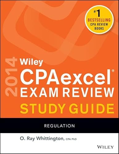 Book cover for Wiley CPAexcel Exam Review 2014 Study Guide, Regulation by Whittington, O. Ray