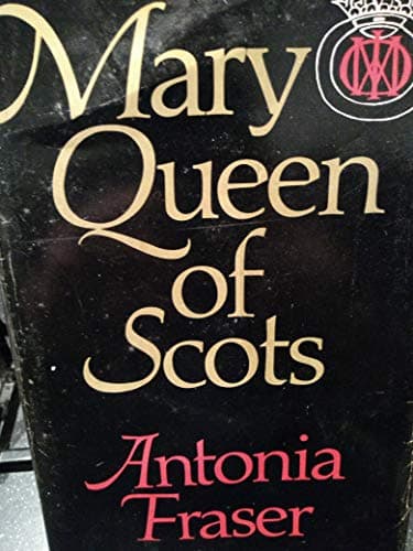Book cover for Mary, Queen of Scots by Antonia Fraser