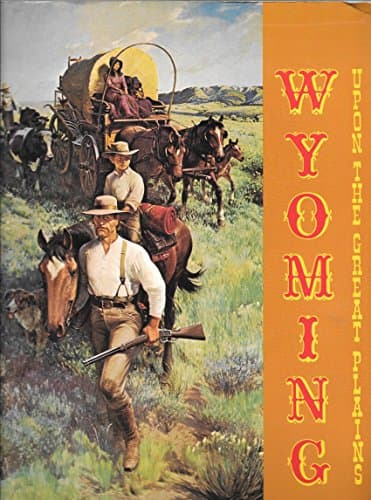 Book cover for Wyoming : Upon the Great Plains by unknown author