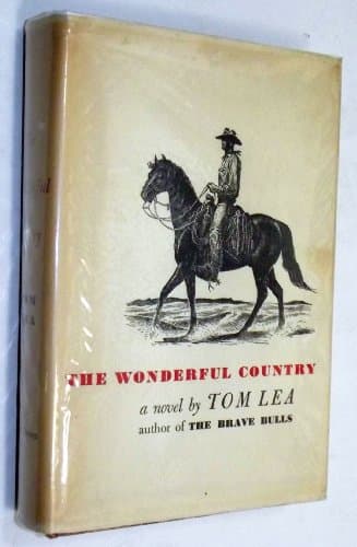 Book cover for The Wonderful Country, a Novel by Tom Lea
