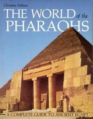 Book cover for WORLD OF THE PHARAOHS: A Complete Guide to Ancient Egypt by Hobson, Christine
