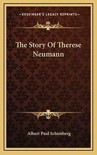 The Story Of Therese Neumann