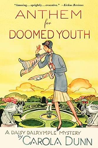 Book cover for Anthem for Doomed Youth: A Daisy Dalrymple Mystery by Dunn, Carola
