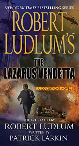 Book cover for Robert Ludlum's The Lazarus Vendetta: A Covert-One Novel by Ludlum, Robert
