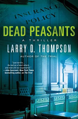 Book cover for Dead Peasants: A Thriller by Thompson, Larry D.