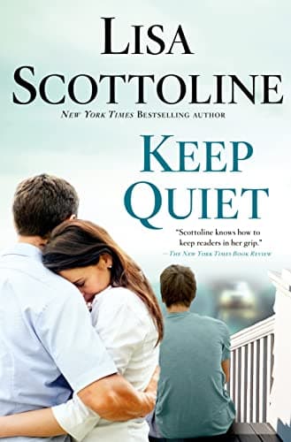 Book cover for Keep Quiet by Scottoline, Lisa