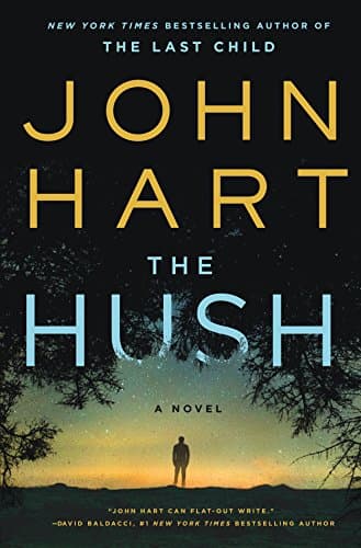 Book cover for The Hush: A Novel by Hart, John