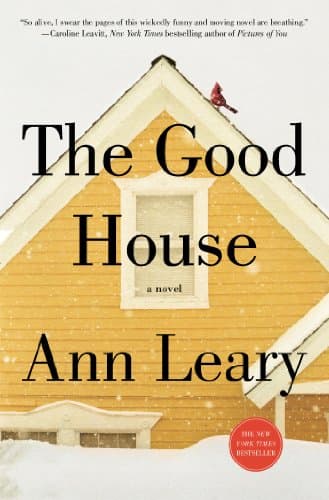 Book cover for The Good House: A Novel by Leary, Ann