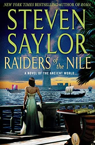 Book cover for Raiders of the Nile: A Novel of the Ancient World (Novels of Ancient Rome) by Saylor, Steven