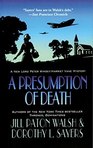 Book cover for A Presumption of Death (Lord Peter Wimsey and Harriet Vane) by Walsh, Jill Paton