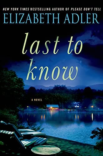 Book cover for Last to Know: A Novel by Adler, Elizabeth