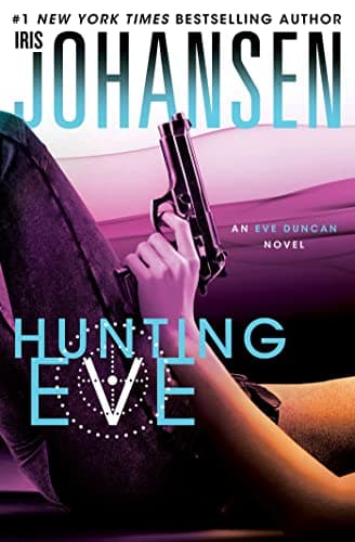 Book cover for Hunting Eve: An Eve Duncan Novel by Johansen, Iris