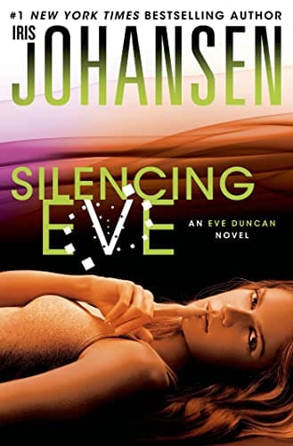 Book cover for Silencing Eve: An Eve Duncan Novel by Johansen, Iris