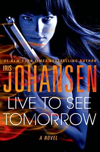 Book cover for Live to See Tomorrow: A Novel (Catherine Ling) by Johansen, Iris