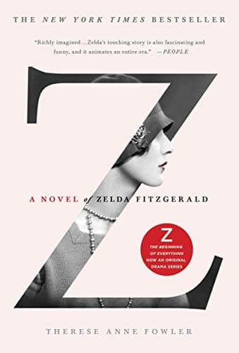 Book cover for Z: A Novel of Zelda Fitzgerald by Fowler, Therese Anne