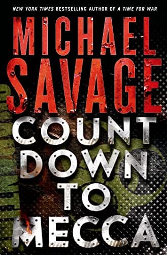 Book cover for Countdown to Mecca: A Thriller (Jack Hatfield) by Savage, Michael