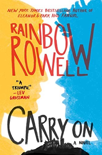 Book cover for Carry On: A Novel (Simon Snow Trilogy, 1) by Rowell, Rainbow