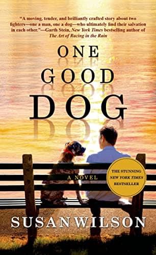 Book cover for One Good Dog: A Novel by Wilson, Susan