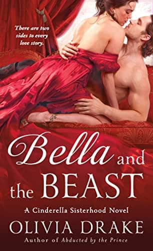 Book cover for Bella and the Beast: A Cinderella Sisterhood Novel (Cinderella Sisterhood Series, 4) by Drake, Olivia