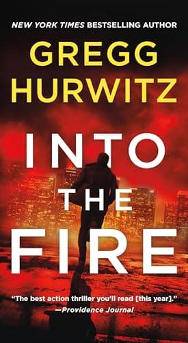 Book cover for Into the Fire: An Orphan X Novel (Orphan X, 5) by Hurwitz, Gregg