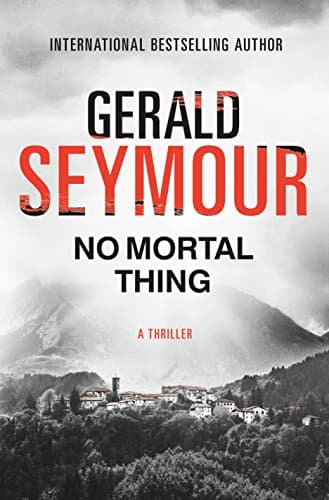 Book cover for No Mortal Thing: A Thriller by Seymour, Gerald