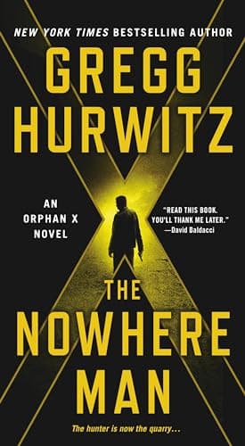 Book cover for The Nowhere Man: An Orphan X Novel (Orphan X, 2) by Hurwitz, Gregg