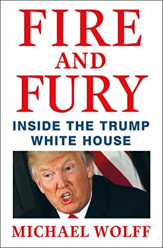 Book cover for Fire and Fury: Inside the Trump White House by Wolff, Michael