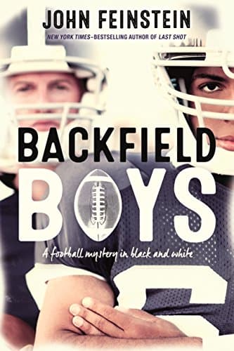 Book cover for Backfield Boys: A Football Mystery in Black and White by Feinstein, John