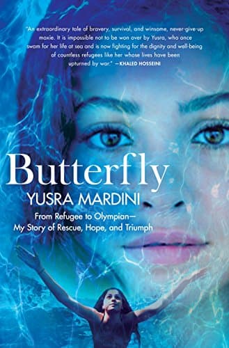 Book cover for Butterfly: From Refugee to Olympian - My Story of Rescue, Hope, and Triumph by Mardini, Yusra
