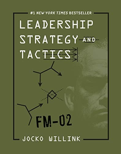 Book cover for Leadership Strategy and Tactics: Field Manual by Willink, Jocko