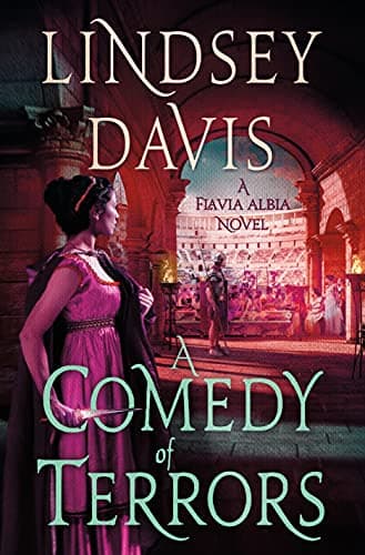 Book cover for A Comedy of Terrors: A Flavia Albia Novel (Flavia Albia Series, 9) by Davis, Lindsey