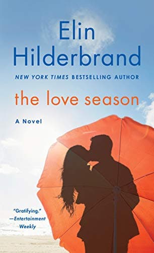 Book cover for The Love Season: A Novel by Hilderbrand, Elin