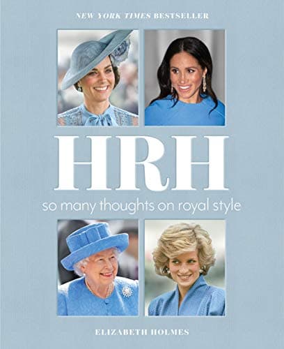 Book cover for HRH: So Many Thoughts on Royal Style by Holmes, Elizabeth