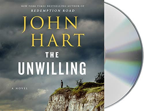 Book cover for The Unwilling: A Novel by Hart, John