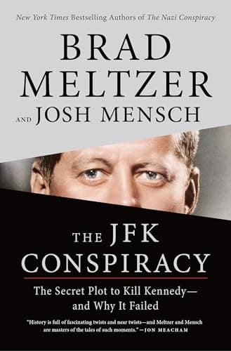 Book cover for The JFK Conspiracy: The Secret Plot to Kill Kennedy―and Why It Failed by Meltzer, Brad