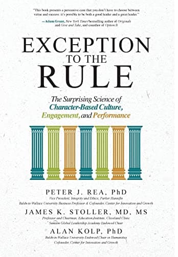 Book cover for Exception to the Rule: The Surprising Science of Character-Based Culture, Engagement, and Performance by Rea, Peter J.